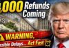$4000 Tax Refunds Begin Today | WARNING Refunds Could