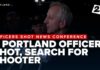 Two Portland police officers shot, search for shooter