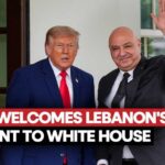 Trump Rolls Out Red Carpet for Lebanon's President Joseph Aoun At White House